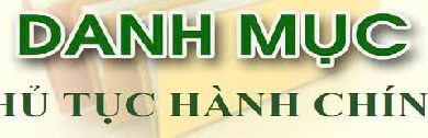 DANH MỤC THỦ TỤC HÀNH CHÍNH THUỘC LĨNH VỰC HỖ TRỢ HỢP TÁC XÃ